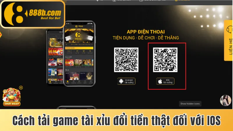 Cách Tải Game Tài Xỉu Đổi Tiền Thật Đối Với 2 Hệ Điều Hành 2 Cách tải game tài xỉu đổi tiền thật đối với IOS