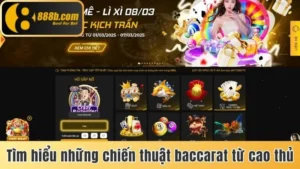 Chiến thuật Baccarat 888b từ cao thủ