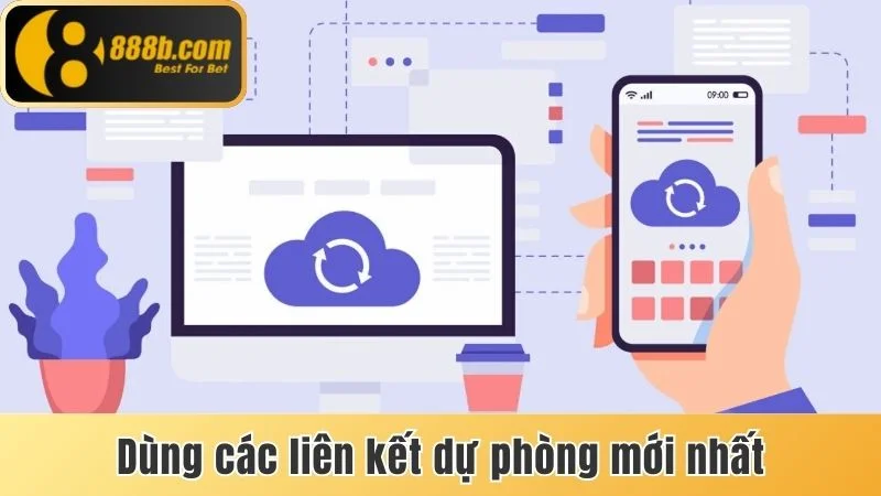 Dùng các liên kết dự phòng mới nhất