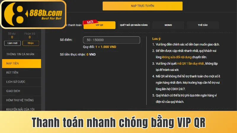 Hướng Dẫn Nạp Tiền 888b Thành Công 100% Qua 4 Phương Thức 1 Thanh toán nhanh chóng bằng VIP QR