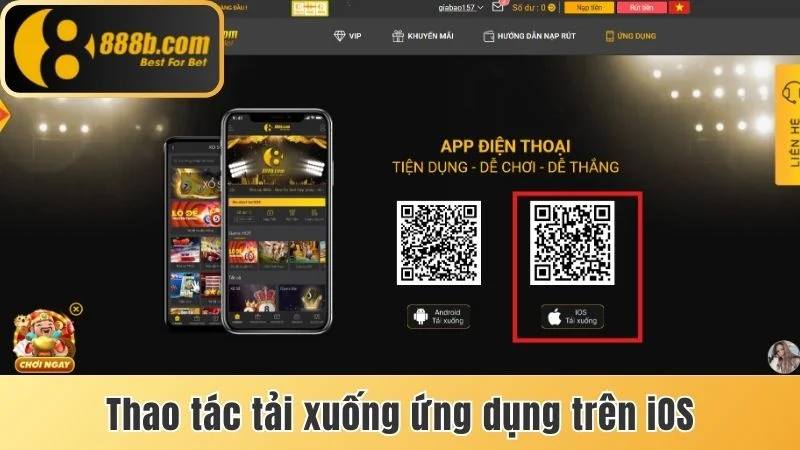 Tải App 888b - Hướng Dẫn Từng Bước Tải Cho Android Và IOS 2 Thao tác tải xuống ứng dụng trên IOS