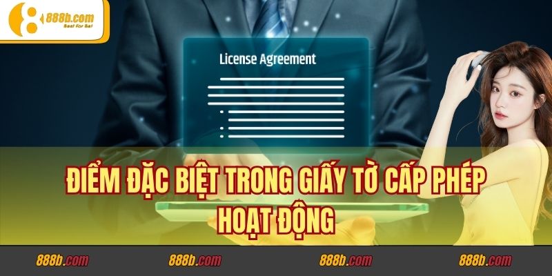 Giấy Tờ Cấp Phép Hoạt Động Của Nhà Cái 888B Hợp Pháp, An Toàn 2 Điểm đặc biệt trong giấy tờ cấp phép hoạt động