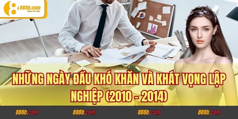 Hành Trình Xây Dựng Đế Chế Của Minh Trí: Bí Quyết Từ Startup 888B Đến Ngai Vàng 2 Những ngày đầu khó khăn và khát vọng lập nghiệp (2010 - 2014)
