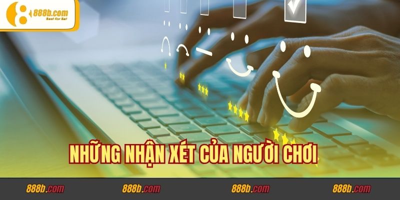 Những nhận xét của người chơi