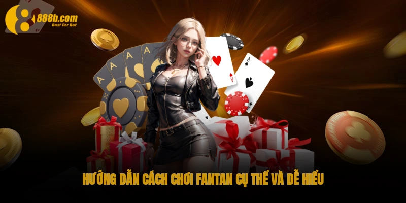 Cách Chơi Fantan Đơn Giản Và Dễ Hiểu Nhất Năm 2025 Cho Tân Binh 3 Hướng dẫn cách chơi Fantan cụ thể và dễ hiểu
