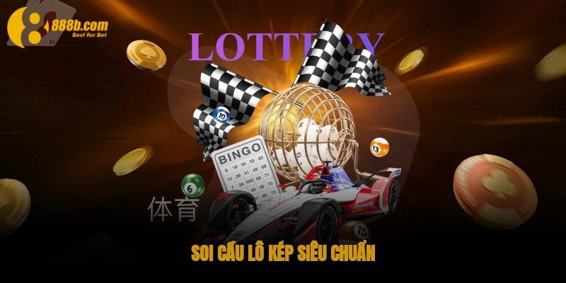 Cách soi cầu lô đề - soi cầu dự đoán chuẩn 100% mới nhất 4 Soi cầu lô kép siêu chuẩn